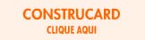 D�vidas? Construcard, clique aqui!